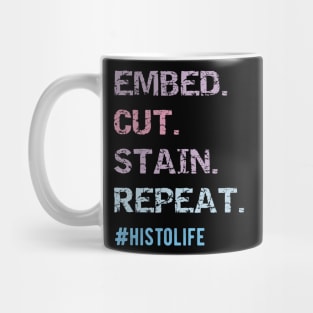 Funny Histologist Eat Repeat Funny Histology Technician Mug